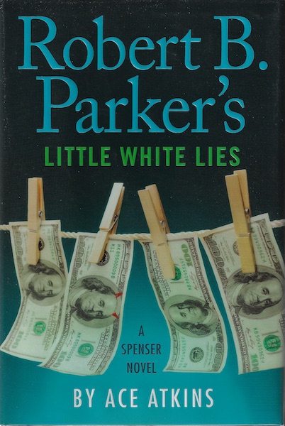 Robert B. Parker's Little White Lies (Spenser)