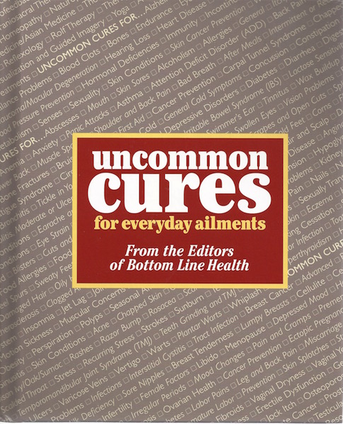 Uncommon Cures for Everyday Ailments