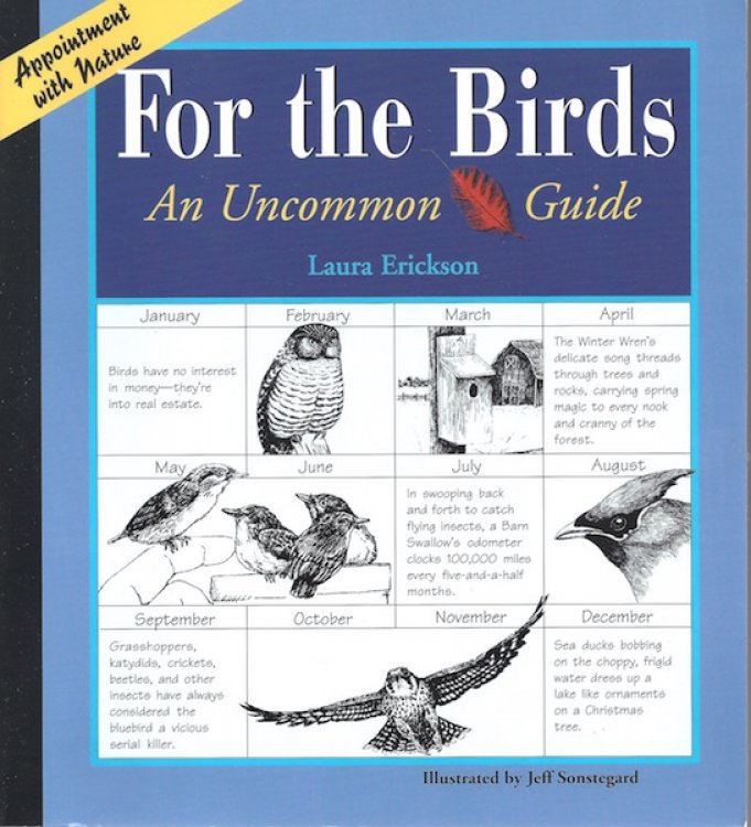 For the Birds: An Uncommon Guide (Appointment with Nature)