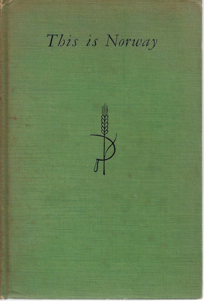 THIS IS NORWAY (CA: 1936) Preface by Sir. Karl F. Knutsen