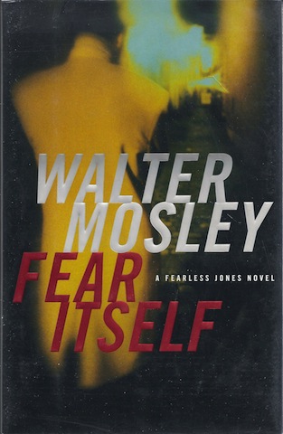 Fear Itself: A Fearless Jones Novel by Mosley, Walter