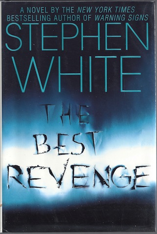 The Best Revenge by White, Stephen