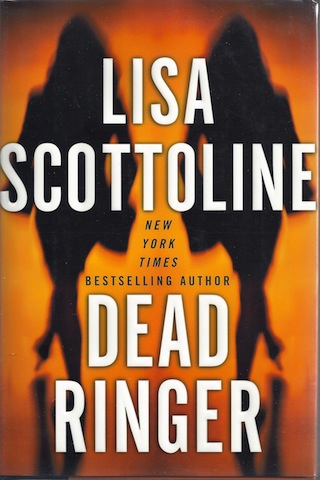 Dead Ringer [Hardcover] by Lisa Scottoline; Harper Collins