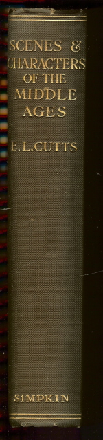 Scenes & characters of the Middle Ages by Cutts, Edward Lewes