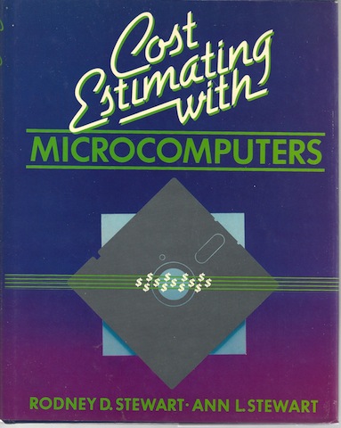 Cost Estimating With Microcomputers