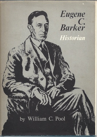 Eugene C. Barker: Historian