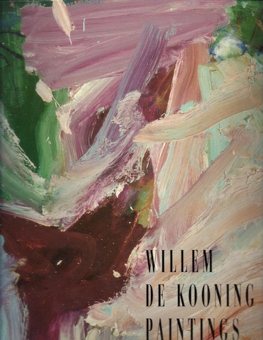 Willem De Kooning: Paintings