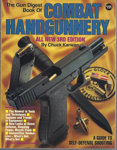 The Gun Digest Book of Combat Handgunnery