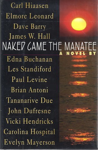 Naked Came the Manatee, Signed Hiaasen & Hall