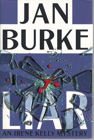 Liar: An Irene Kelly Mystery (Irene Kelly Mysteries) by Burke, Jan