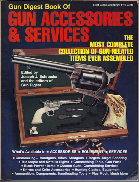 Gun Digest Book of Gun Accessories & Services