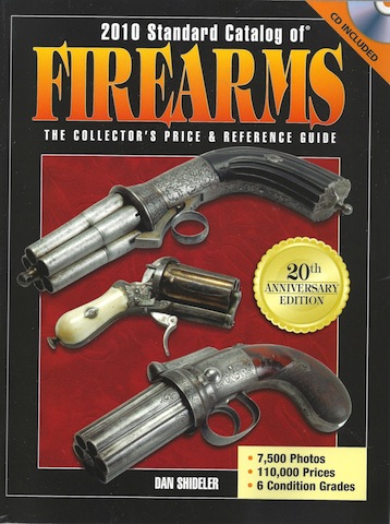 2010 Standard Catalog of Firearms: The Collector's Price and Reference Guide