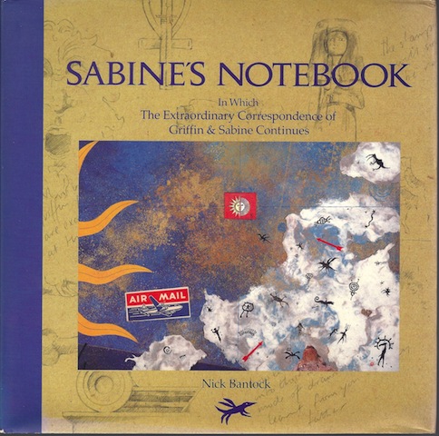 Sabine's Notebook: In Which the Extraordinary Correspondence of Griffin & Sab.