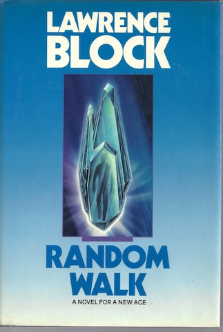 Random Walk: A Novel for a New Age
