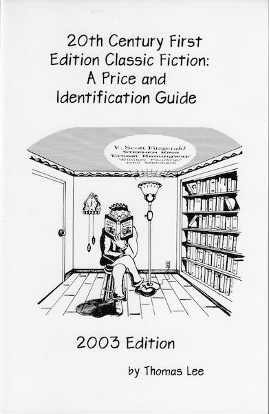 20th Century First Edition Classic Fiction: A Price and Identification Guide 2003 Edition