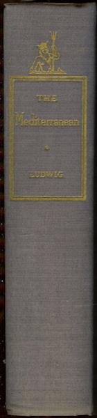 The Mediterranean: Saga of a Sea by Ludwig, Emil