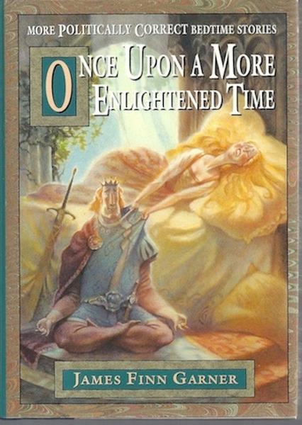 Once Upon a More Enlightened Time