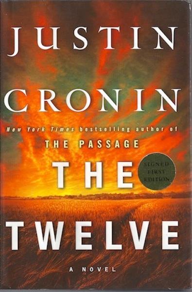The Twelve (Book Two of The Passage Trilogy): A Novel, Signed