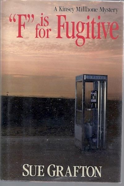 "F" is for Fugitive (Kinsey Millhone Mysteries)