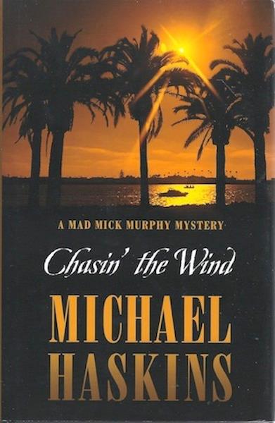 Chasin' the Wind: A Mad Mick Murphy Mystery (Five Star First Edition Mystery)