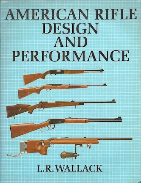 American Rifle Design and Performance