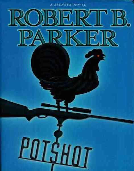 Potshot (Spenser) by Parker, Robert B.