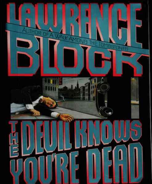 The Devil Knows You're Dead (Matthew Scudder Mysteries) by Block, Lawrence