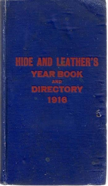 Hide and Leather's Year Book and Directory 1916