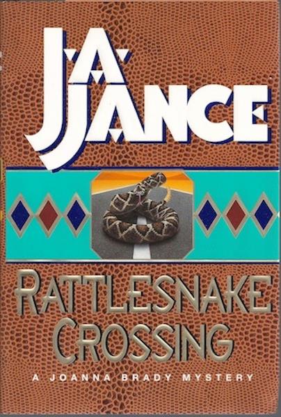Rattlesnake Crossing (Joanna Brady Mysteries, Book 6) by Jance, J.A.