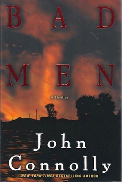 Bad Men: A Thriller (Connolly, John) by Connolly, John