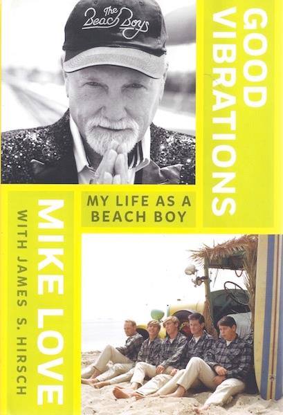 Good Vibrations: My Life as a Beach Boy