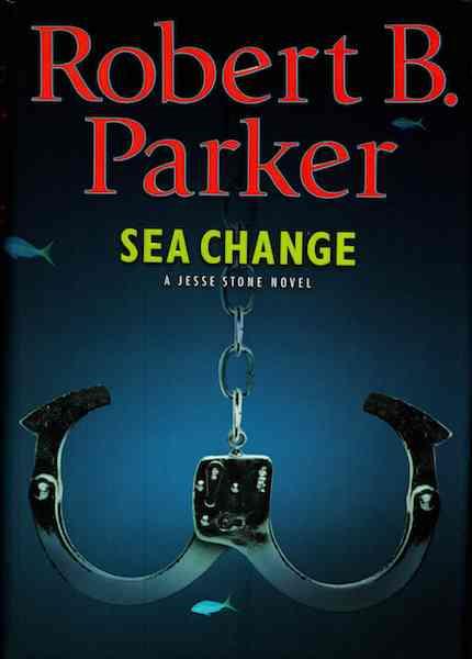 Sea Change (Jesse Stone Novels) [Hardcover] by Parker, Robert B.