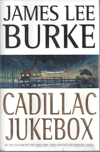 Cadillac Jukebox (Dave Robicheaux Mysteries) by Burke, James Lee