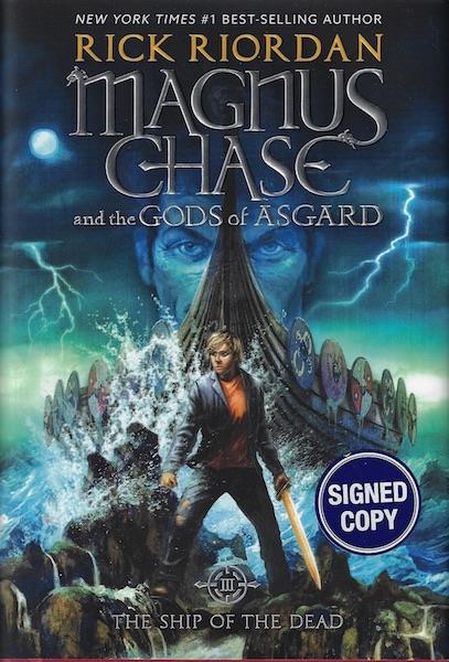 Magnus Chase and the Gods of Asgard, Book 3 The Ship of the Dead SIGNED