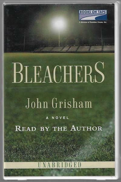 Bleachers by Grisham, John