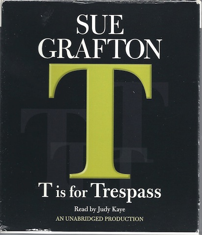 T Is For Trespass (Kinsey Millhone Mysteries)