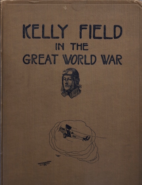 Kelly Field in the Great World War