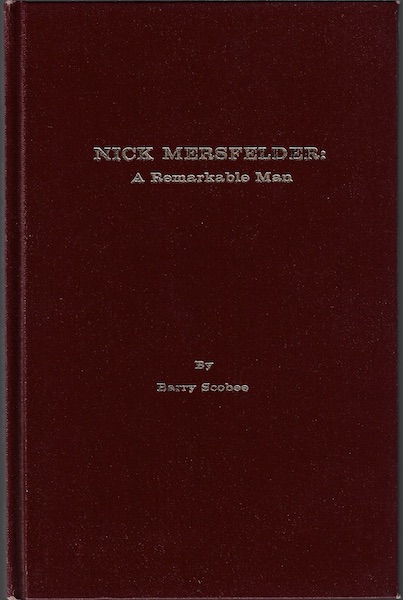 Nick Mersfelder: a remarkable man