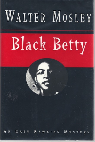 Black Betty: An Easy Rawlins Mystery
