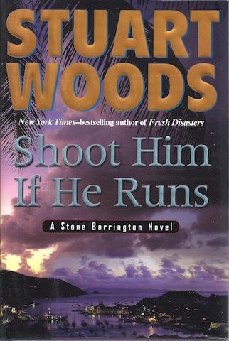 Shoot Him If He Runs (Stone Barrington Novels)