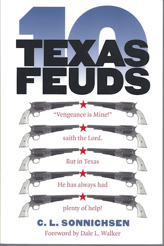 Ten Texas Feuds (Historians of the Frontier and American West)