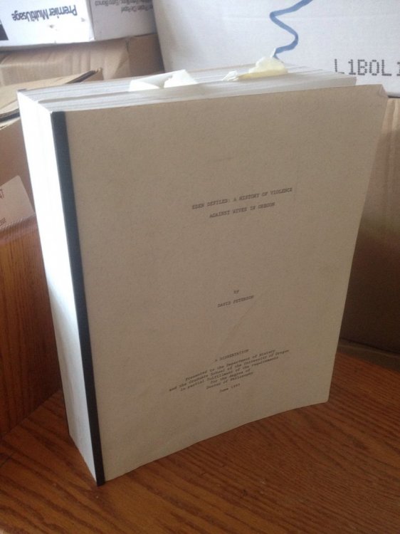 Eden Defiled: A History of Violence Against Wives in Oregon: A Dissertation by Peterson, David