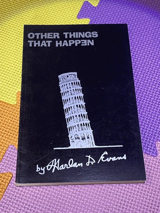Other Things That Happen by Evans, Harlan D.