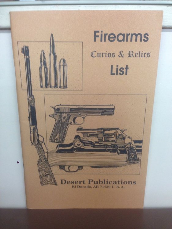Firearms Curios & Relics List: Federal Handbook of Firearms Curios & Relic Laws by N/A