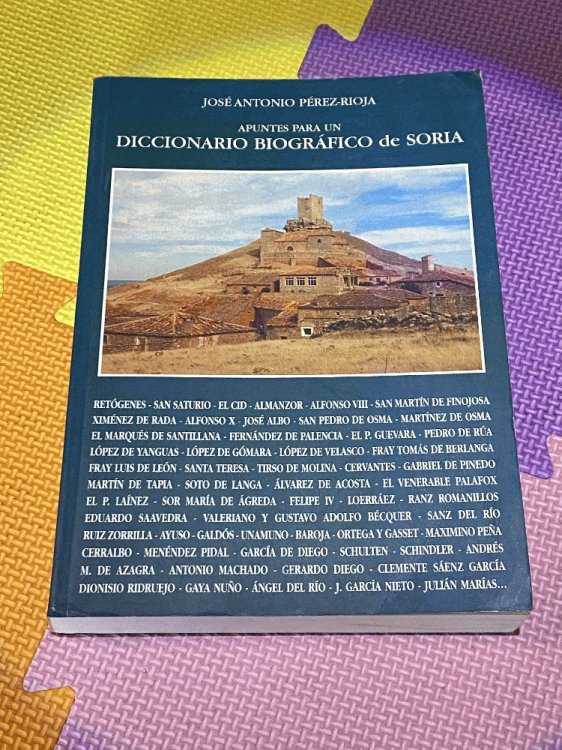 Apuntes Para Un Diccionario Biografico de Soria