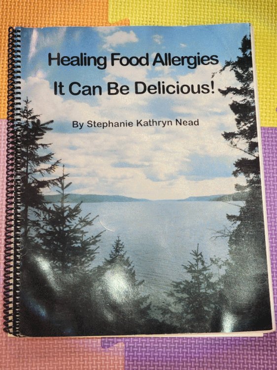 Healing Food Allergies, It Can Be Delicious! (the practical skills of living with food allergies: detox & food testing, lifestyle changes & maintenance, chemical & environmental sensitivities, How to use alternative ingredients to replace wheat, gluten, eggs, yeast, soy, corn, dairy, & refined sugar