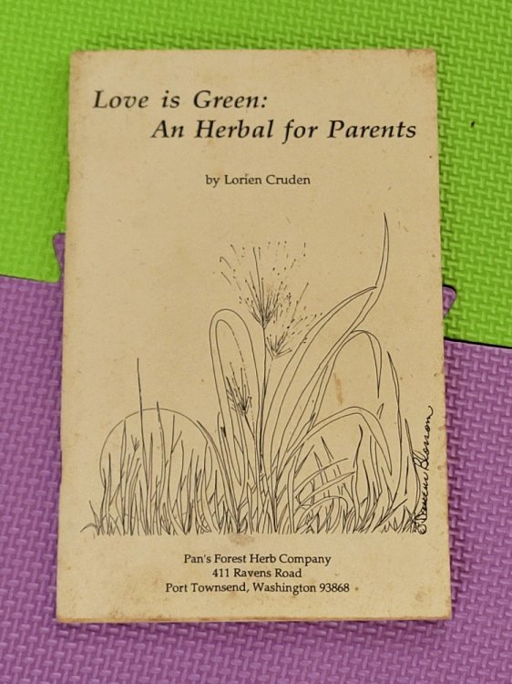 Love Is Green: An Herbal For Parents