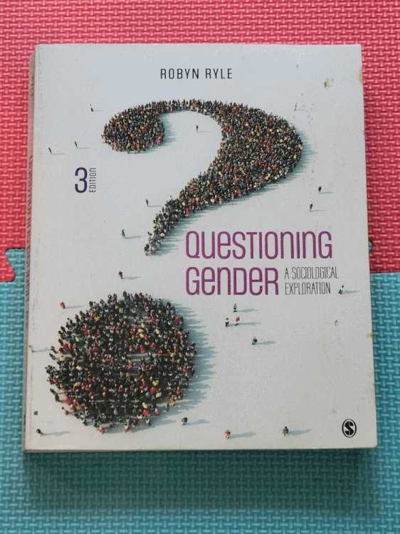 Questioning Gender: A Sociological Exploration (3rd Edition)