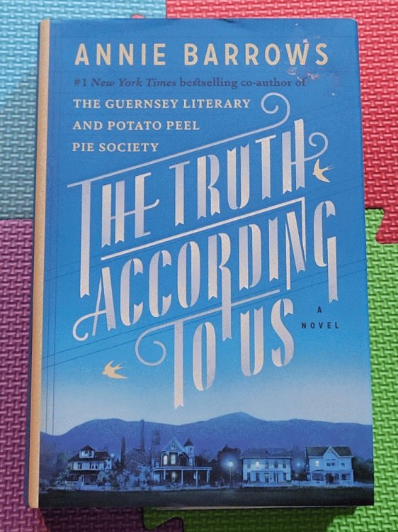 The Truth According to Us: A Novel