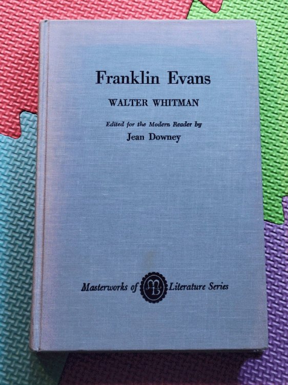 Franklin Evans Or the Inebriate a Tale of the Times
